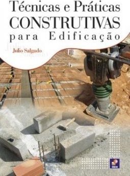 TECNICAS E PRATICAS CONSTRUTIVAS PARA EDIFICAÇAO
