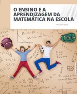 O ensino e a aprendizagem da matemática na escola