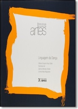 Linguagem da Dança - Coleção Metodologia do Ensino de Artes