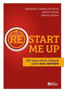 (Re)start me up: Dê uma nova chance para sua carreira