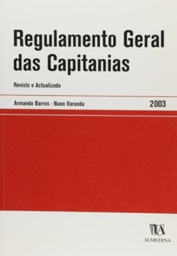Regulamento geral das capitanias: revisto e actualizado