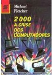 2000: Crise dos Coputadores - IMPORTADO
