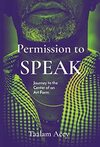 Permission to SPEAK: Journey to the Center of an Art Form
