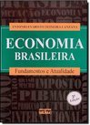 Economia Brasileira: Fundamentos e Atualidades