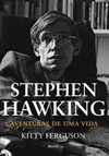 Stephen Hawking: aventuras de uma vida