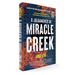 O julgamento de Miracle Creek