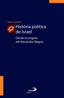 História política de Israel: desde as origens até Alexandre Magno