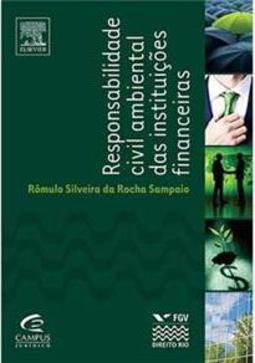 Responsabilidade Civil Ambiental das Instituições Financeiras