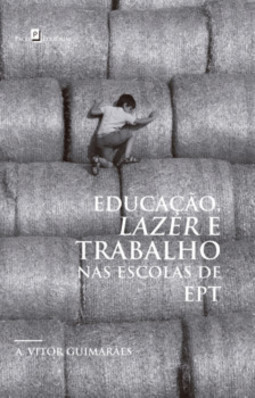 Educação, lazer e trabalho nas escolas de EPT