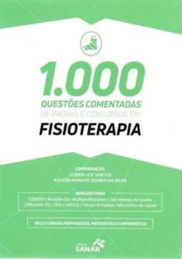 1.000 questões comentadas de provas e concursos em fisioterapia