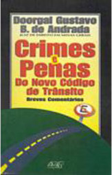 Crimes e Penas do Novo Código de Trânsito: Breves Comentários
