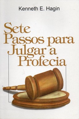 Sete passos para julgar a profecia