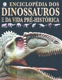 Enciclopédia dos Dinossauros e da Vida Pré-Histórica