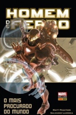 Homem de Ferro: O Mais Procurado do Mundo (Marvel Deluxe)