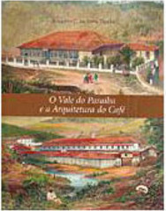 O Vale do Paraíba e a Arquitetura do Café