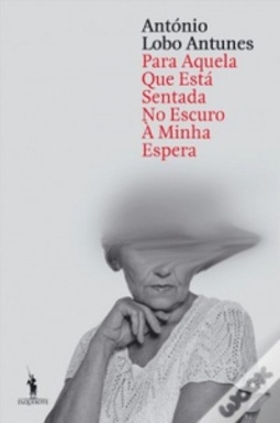 Para Aquela que Está Sentada no Escuro à Minha Espera