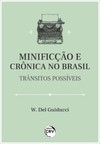 Minificção e crônica no Brasil: trânsitos possíveis