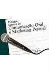 Pequeno Manual de Comunicação Oral e Marketing Pessoal
