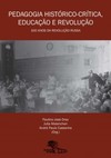 Pedagogia histórico-crítica, educação e revolução: 100 anos da Revolução Russa