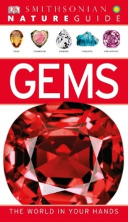Nature Guide: Gems: The World in Your Hands