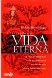 O Segredo da Vida Eterna