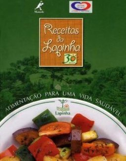 Receitas da Lapinha: Alimentação para uma Vida Saudável