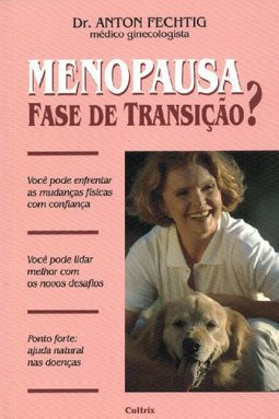 Menopausa: Fase de Transição?