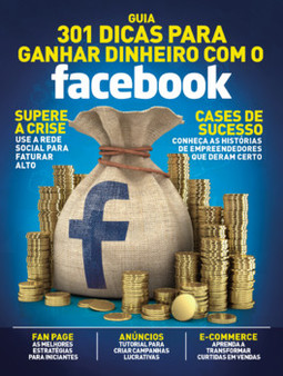 Guia 501 dicas para ganhar dinheiro com Facebook