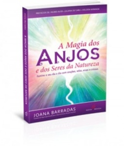 A Magia dos Anjos e dos Seres da Natureza