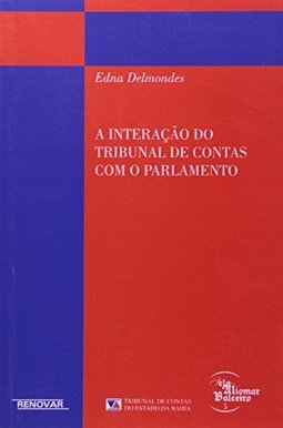 A Interação do Tribunal de Contas com o Parlamento