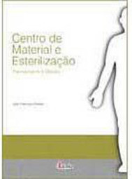 Centro de Material e Esterilização: Planejamento e Gestão