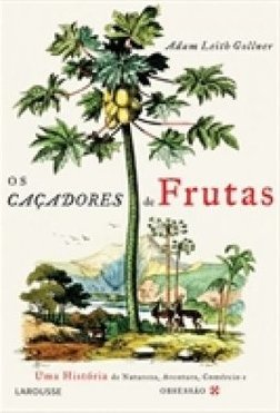 Os Caçadores De Frutas