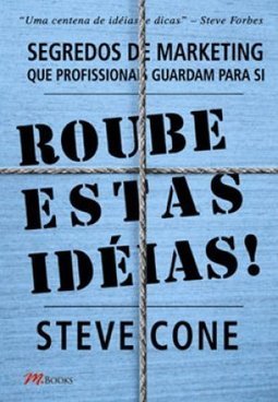 ROUBE ESTAS IDEIAS!