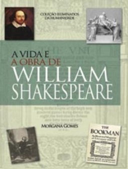 A VIDA E A OBRA DE WILLIAM SHAKESPEARE