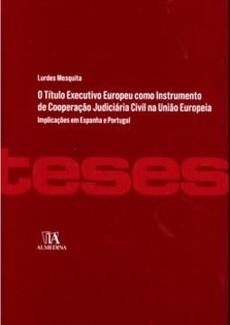O título executivo europeu como instrumento de cooperação judiciária civil na União Europeia