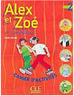 Alex et Zoé et Compagnie - Cahier D´Activités - 2