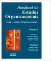 Handbook de estudos organizacionais: Ação e análise organizacionais