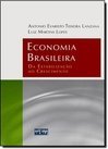 ECONOMIA BRASILEIRA: da Estabilização ao Crescimento