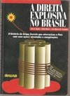 A Direita Explosiva no Brasil