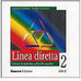 Linea Diretta: Corso di Italiano a Livello Medio - 2 - CD Audio - IMPO