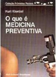 O Que é Medicina Preventiva