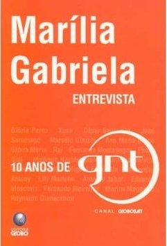 Marília Gabriela: Entrevista: 10 Anos de GNT