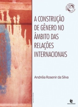 A construção de gênero no âmbito das relações internacionais