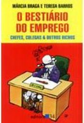 O Bestiário do Emprego: Chefes, Colegas e Outros Bichos