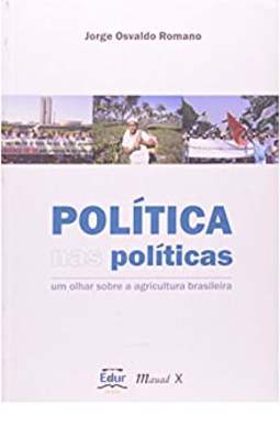 Política nas políticas: um olhar sobre a agricultura brasileira