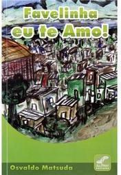 Favelinha Eu Te Amo!