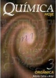 Química Hoje: Orgânica - vol. 3