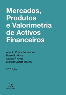 Mercados, produtos e valorimetria de activos financeiros
