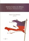 América Latina em debates: revoluções e movimentos sociais
