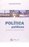 Política nas políticas: um olhar sobre a agricultura brasileira